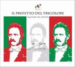 Il prefetto del tricolore Luigi Torelli a Pisa, 1862-1864