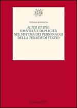 Alter et ipse. Identità e duplicità nel sistema dei personaggi della Tebaide di Stazio