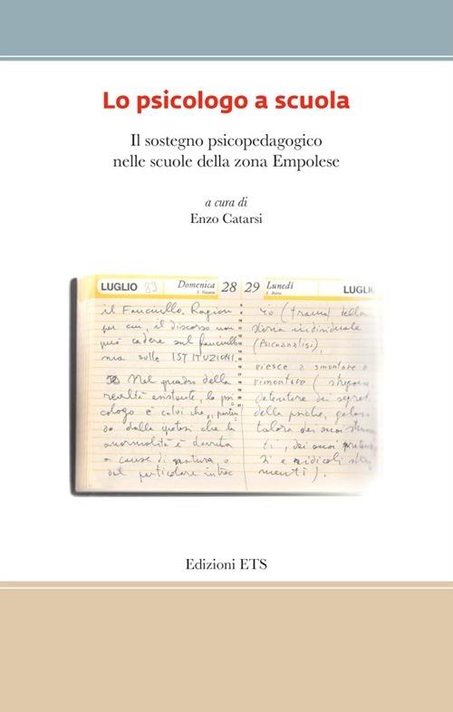 Lo psicologo a scuola. Il sostegno psicopedagogico nelle scuole della zona empolose - copertina