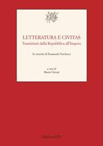 Letteratura e civitas. Transizioni dalla repubblica all'impero