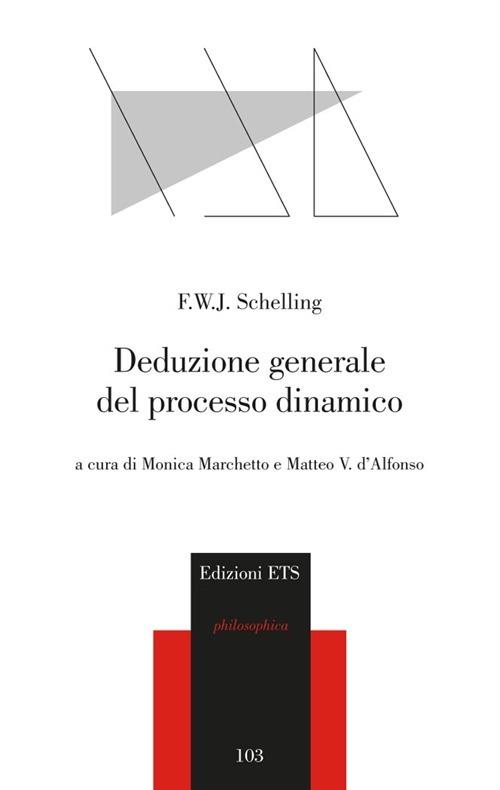 Deduzione generale del processo dinamico - Friedrich W. Schelling - copertina