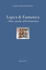 Logica & fantastica. Altre parole nella formazione