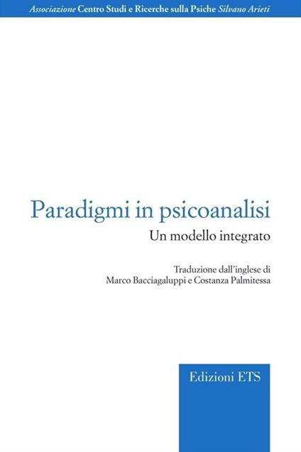 Paradigmi in psicoanalisi. Un modello integrato - Marco Bacciagaluppi - copertina