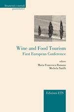 Wine and food tourism. First european conference