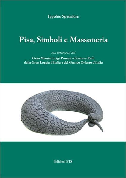 Pisa, simboli e massoneria - Ippolito Spadafora - copertina