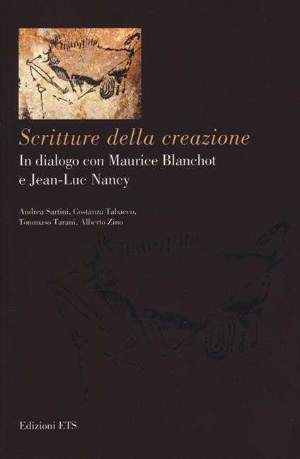 Scritture della creazione. In dialogo con Maurice Blanchot e Jean-Luc Nancy - copertina