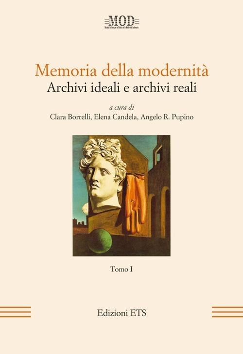 Memoria della modernità. Archivi ideali e archivi reali. Vol. 1 - copertina