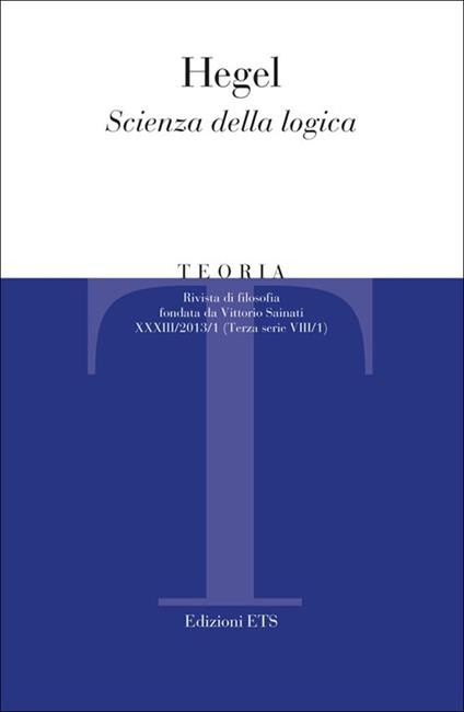 Teoria. Rivista di filosofia (2013). Vol. 1: Hegel scienza della logica - copertina