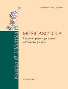 Image of Musicascuola. Riflessioni e proposte per la scuola dell'infanzia e primaria