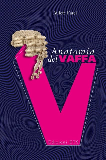 Anatomia del vaffa - Aulete Farei - copertina