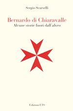 Bernardo Di Chiaravalle. Alcune storie fuori dall'alveo