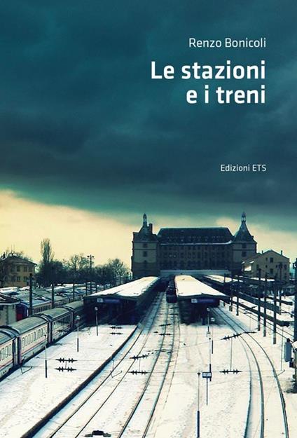 Le stazioni e i treni - Renzo Bonicoli - copertina