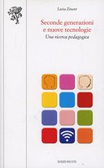 Seconde generazioni e nuove tecnologie. Una ricerca pedagogica