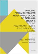 Cohousing. Problemi e progetti per la riqualificazione del patrimonio esistente. Ediz. italiana e inglese