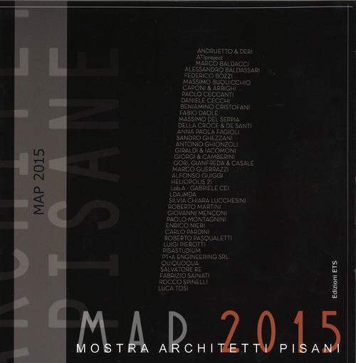 Architetture pisane vol. 30-31: MAP 2015. Mostra architetti pisani 2015. Ediz. illustrata - copertina