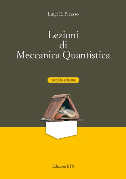 Lezioni di meccanica quantistica - Luigi E. Picasso - copertina