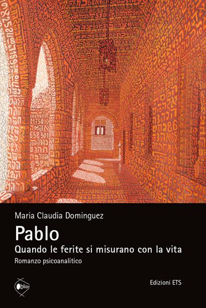 Pablo. Quando le ferite si misurano con la vita - Maria Claudia Dominguez - copertina