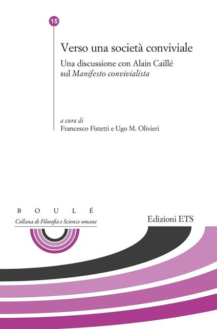 Verso una nuova società conviale. Una discussione con Alain Caillé sul «Manifesto comvivialista» - Mark Hunyadi - copertina