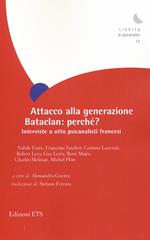 Attacco alla generazione Bataclan: perché? Interviste a otto psicanalisti francesi