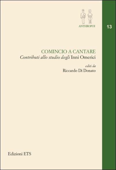 Comincio a cantare. Contributo allo studio degli «Inni omerici» - copertina