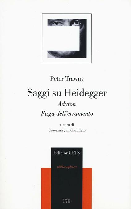 Saggi su Heidegger. Adyton. Fuga dall'erramento - Peter Trawny - copertina