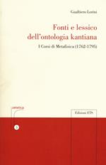Fonti e lessico della ontologia kantiana. I corsi di metafisica (1762-1795)