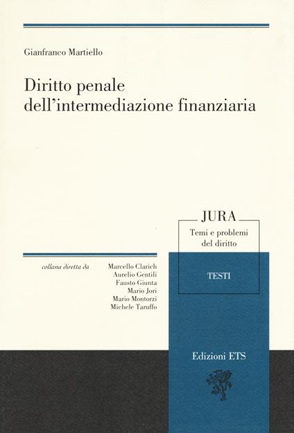 Diritto penale dell'intermediazione finanziaria - Gianfranco Martiello - copertina