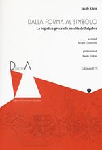 Dall'eidos al simbolo. La logistica greca e la nascita dell’algebra. Ediz. critica