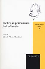 Poetica in permanenza. Studi su Nietzsche