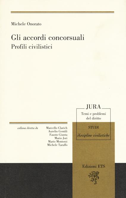 Gli accordi concorsuali. Profili civilistici - Michele Onorato - copertina