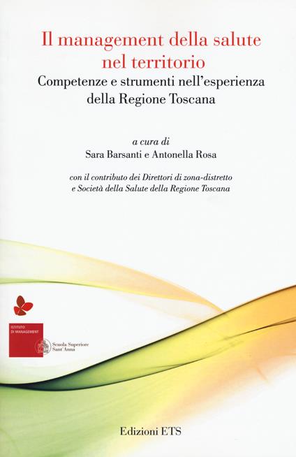 Il management della salute nel territorio. Competenze e strumenti nell'esperienza della Regione Toscana - copertina