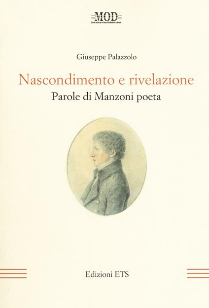 Nascondimento e rivelazione. Parole di Manzoni poeta - Giuseppe Palazzolo - copertina