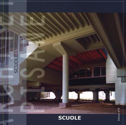 Architetture pisane. Ediz. illustrata. Vol. 32-33: Scuole - copertina