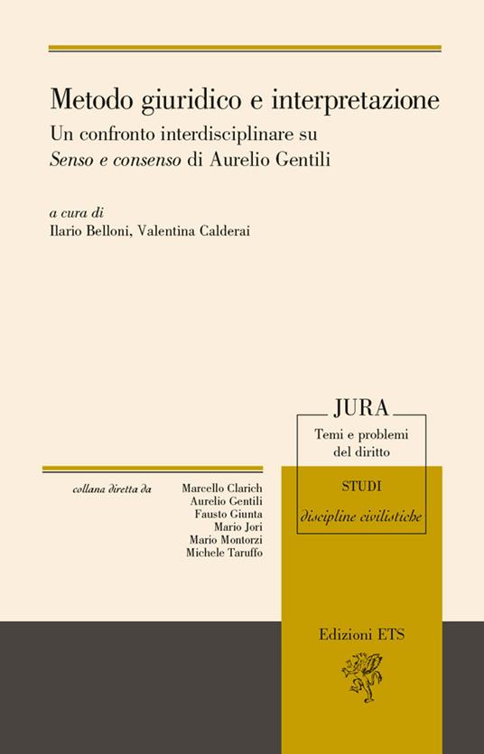 Metodo giuridico e interpretazione. Un confronto interdisciplinare su «Senso e consenso» di Aurelio Gentili - copertina