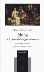 Iduna o il pomo del ringiovanimento. Testo tedesco a fronte