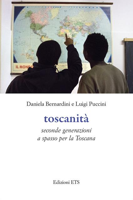 Toscanità. Seconde generazioni a spasso per la Toscana - Daniela Bernardini,Luigi Puccini - copertina