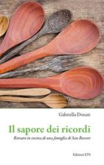 Il sapore dei ricordi. Ritratto in cucina di una famiglia di San Rossore