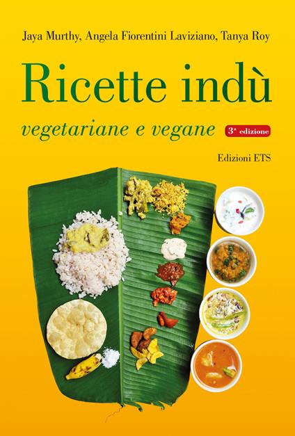 Ricette indù vegetariane e vegane. Ediz. illustrata - Jaya Murthy,Angela Fiorentini Laviziano,Tanya Roy - copertina