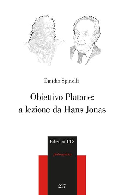 Obiettivo Platone: a lezione da Hans Jonas - Emidio Spinelli - copertina