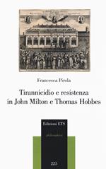 Tirannicidio e resistenza in John Milton e Thomas Hobbes