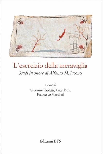 L'esercizio della meraviglia. Studi in onore di Alfonso M. Iacono - copertina