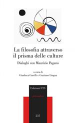 La filosofia attraverso il prisma delle culture. Dialoghi con Maurizio Pagano