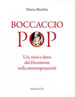 Boccaccio pop. Usi, riusi e abusi del Decameron nella contemporaneità