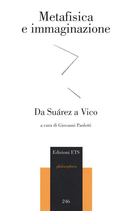 Metafisica e immaginazione. Da Suarez a Vico - copertina