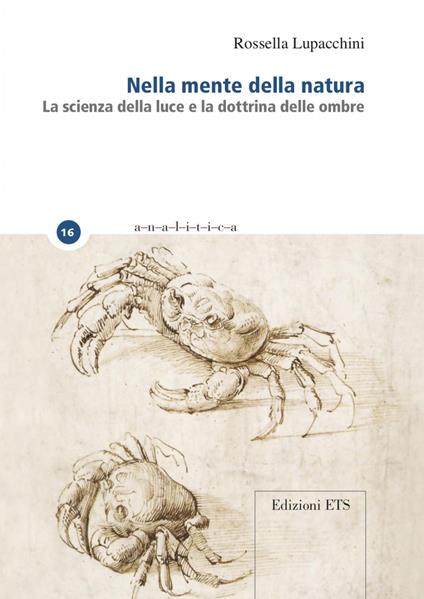 Nella mente della natura. La scienza della luce e la dottrina delle ombre - Rossella Lupacchini - copertina