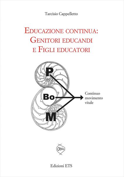 Educazione continua. Genitori educandi e figli educatori - Tarcisio Cappelletto - copertina