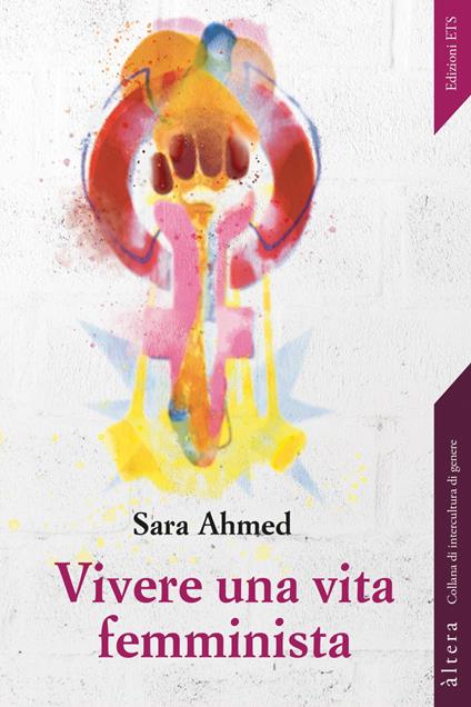 Vivere una vita femminista - Sara Ahmed - copertina