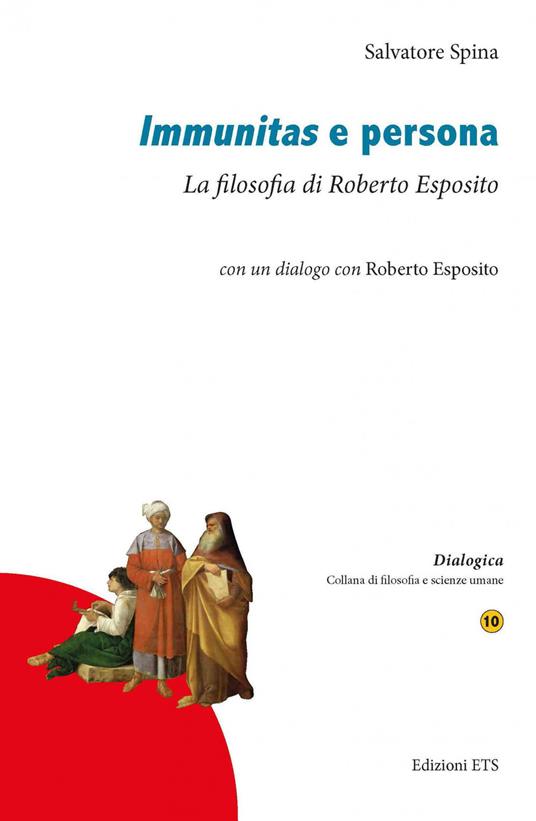 Immunitas e persona. La filosofia di Roberto Esposito - Salvatore Spina - copertina