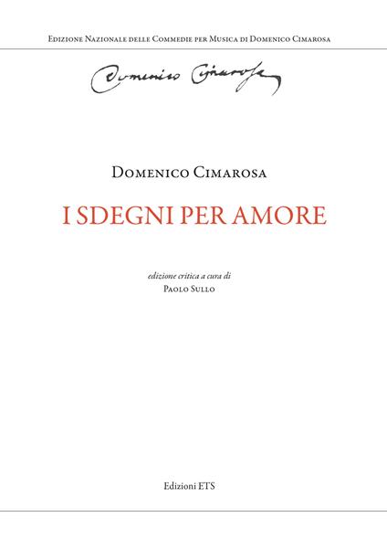 I sdegni per amore. Ediz. critica - Domenico Cimarosa - copertina