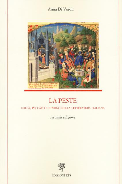 La peste. Colpa, peccato e destino nella letteratura italiana - Anna Di Veroli - copertina